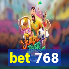 bet 768